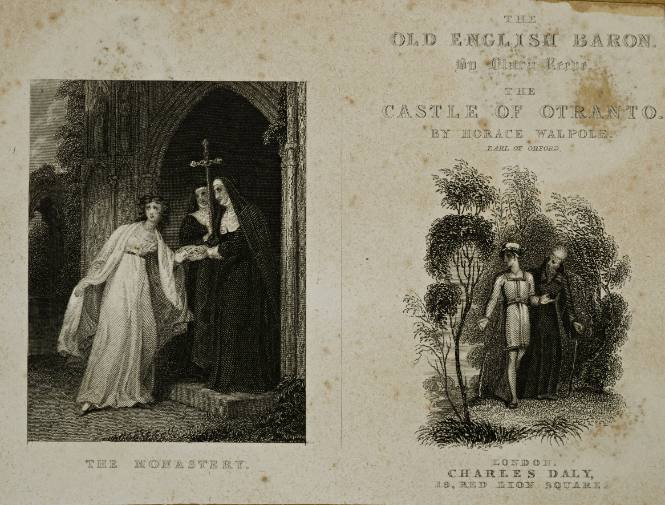 The Old English Baron by Clary Reeve and The Castle of Otranto by Horace Walpole, Earl of Oxford.