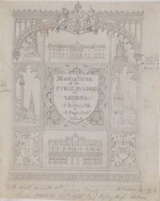 Title Page for Illustrations of the Public Buildings of London by John Britton and Augustus Pugin
