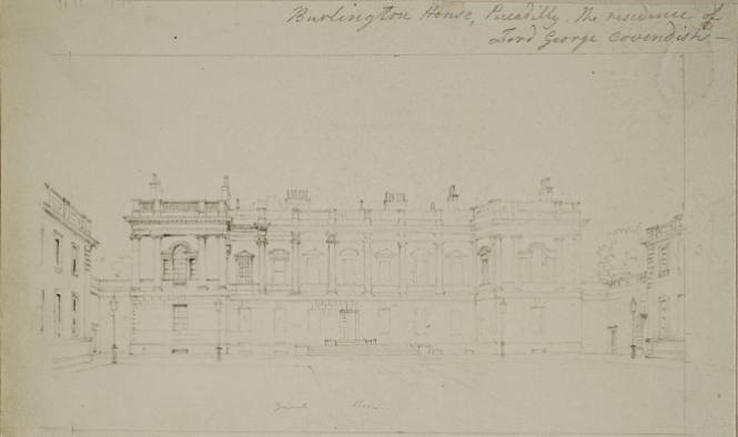 Burlington House, Picadilly, the Residence of Lord George Cavendish