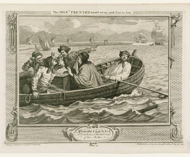 The Idle Prentice turn'd away, and sent to Sea (from Industry and Idleness)
