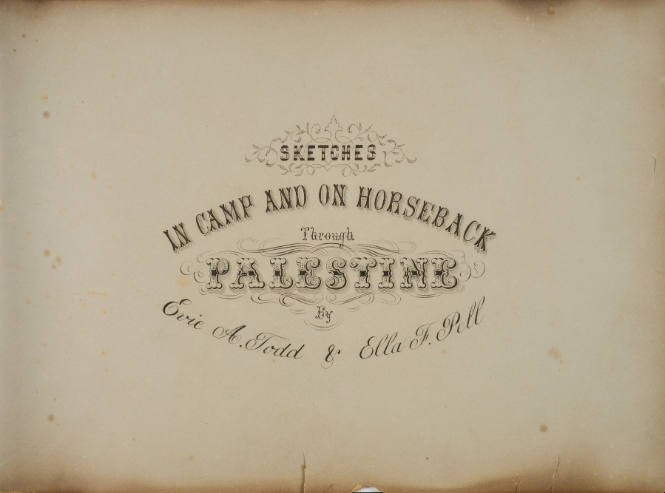 Tourbook Title Page: Sketches in Camp and on Horseback through Palestine