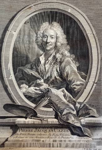 Pierre Jacques Cazes (De Paris, Peintre ordinaire du Roy, Adjoins a Recteur en son Academie Royale de Peintres et Sculpture)