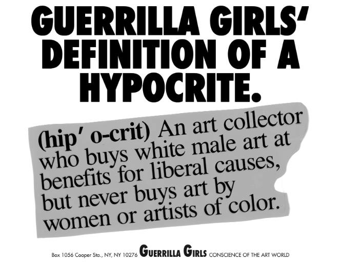 Guerrilla Girls' Definition of a Hypocrite