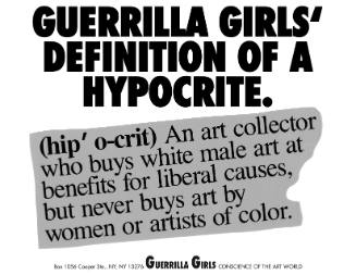 Guerrilla Girls' Definition of a Hypocrite