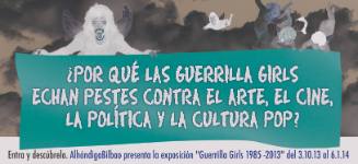 ¿Por Qué las Guerrilla Girls Echan Pestes Contra el Arte , el Cine, la Política y la Cultura Pop?
