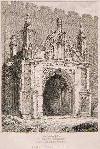 View of the North Porch of St. Mary's Church, Bury - St. Edmunds: -Suffold for the Architectural Antiquities of Great Britain